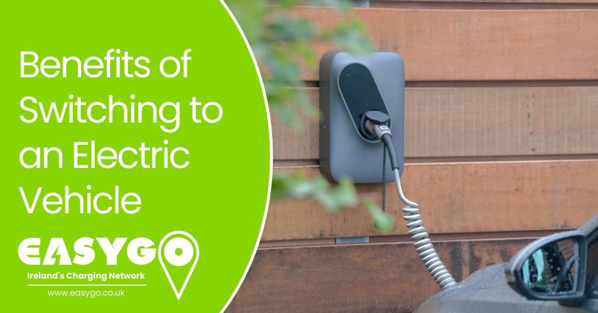 Benefits of switching to an electric vehicle text with an image of an EV charger